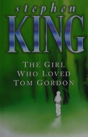 Book cover of The Girl Who Loved Tom Gordon